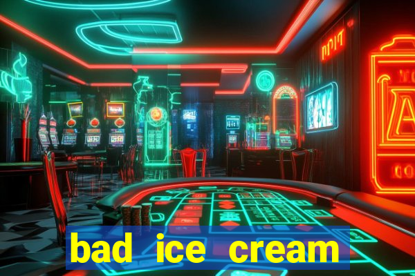 bad ice cream click jogos